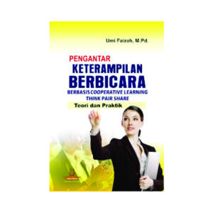 Pengantar Keterampilan Berbicara Berbasis Cooperative Learning Think Pair Share