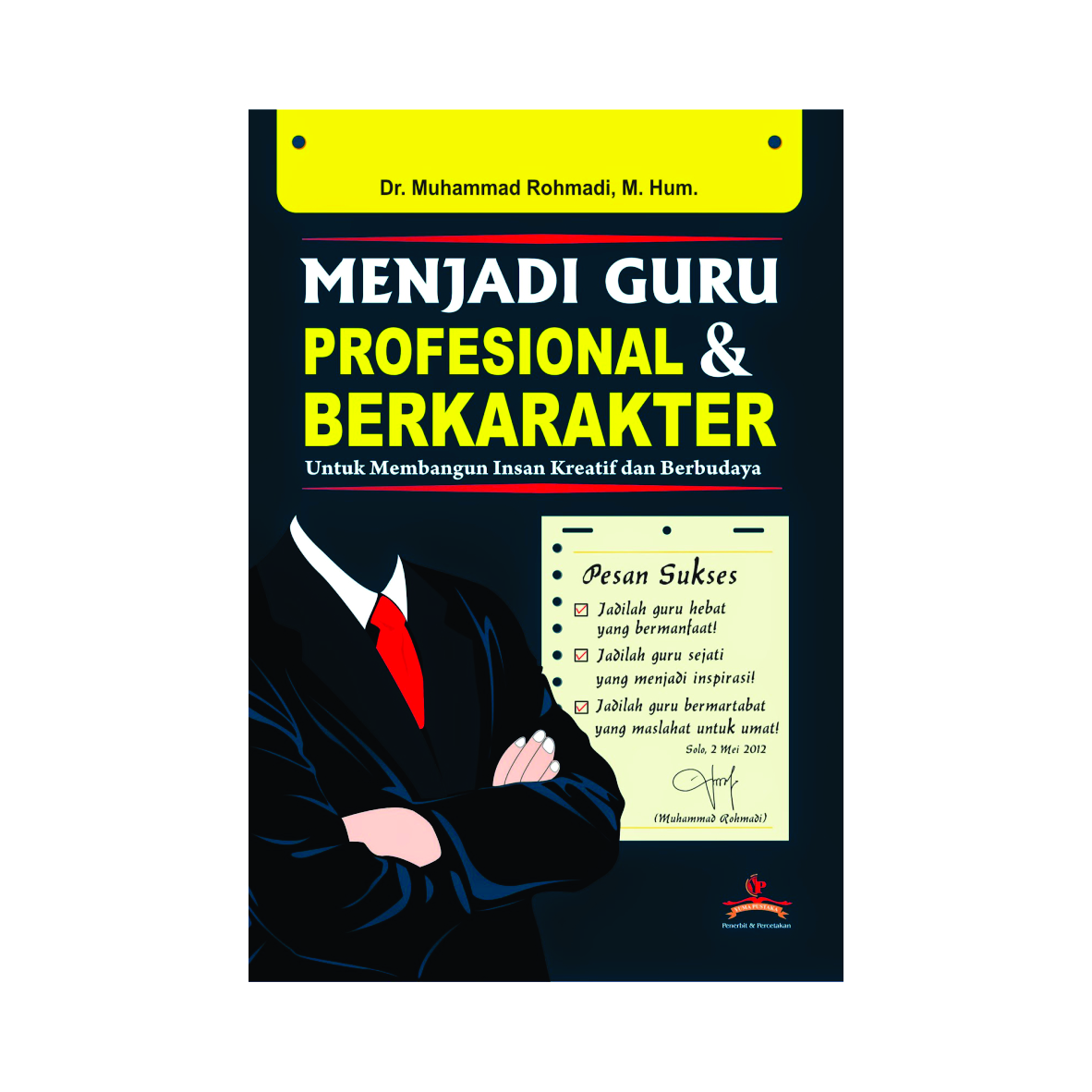 Menjadi Guru Profesional Dan Berkarakter –