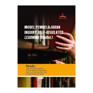 MODEL PEMBELAJARAN INQUIRY SELF-REGULATED LEARNING (ISeReL)