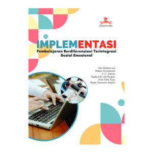 IMPLEMENTASI PEMBELAJARAN BERDIFERENSIASI TERINTEGRASI  SOSIAL EMOSIONAL