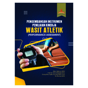 PENGEMBANGAN INSTRUMEN PENILAIAN KINERJA WASIT ATLETIK (PERFORMANCE ASSESSMENT)