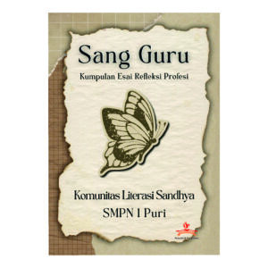 SAN GURU : Kumpulan esai refleksi profesi