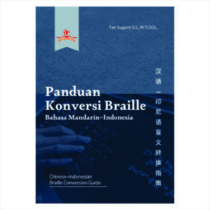 PANDUAN KONVERSI BRAILLE MANDARIN-INDONESIA
