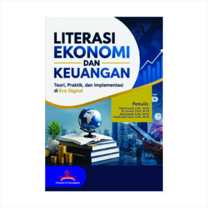 LITERASI EKONOMI DAN KEUANGAN: Teori, Praktik, dan Implementasi di Era Digital