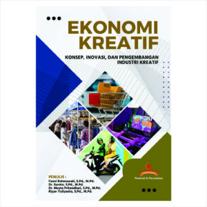 EKONOMI KREATIF: Konsep, Inovasi, dan Pengembangan Industri Kreatif