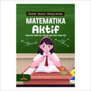 MATEMATIKA AKTIF: INSPIRASI STEM DAN KAHOOT BAGI GURU MASA KINI