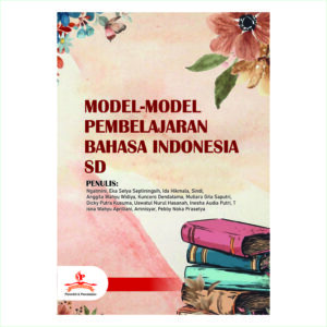 MODEL-MODEL PEMBELAJARAN BAHASA INDONESIA SD