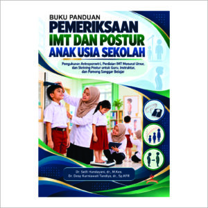 BUKU PANDUAN PEMERIKSAAN IMT DAN POSTUR ANAK USIA SEKOLAH